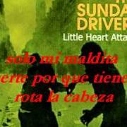 Le texte musical LOVE, OUR LOVE de THE SUNDAY DRIVERS est également présent dans l'album Little heart attacks (2004)
