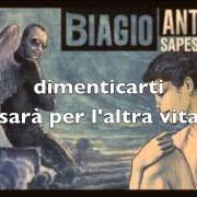 Le texte musical NON VIVO PIÙ SENZA TE de BIAGIO ANTONACCI est également présent dans l'album Sapessi dire no (special edition) (2012)