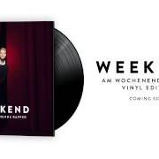 Le texte musical MUSKELN SIND HÄSSLICH de THE WEEKEND est également présent dans l'album Am wochenende rapper (2013)