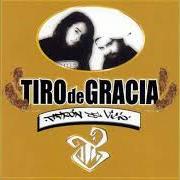 Le texte musical EVOLUCIONAR de TIRO DE GRACIA est également présent dans l'album Patron del vicio (2003)
