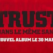 Le texte musical CALIENTE de TRUST est également présent dans l'album Dans le même sang (2018)