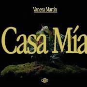 Le texte musical ME SUCEDES de VANESA MARTIN est également présent dans l'album Casa mía (2025)