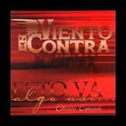 Le texte musical SUERTE de VIENTO EN CONTRA est également présent dans l'album Esto va algo así (1998)