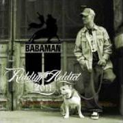 Le texte musical LA MIA ONDA de BABAMAN est également présent dans l'album Riddim addict (2011)