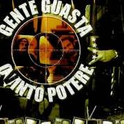 Le texte musical CHATTY BOY DISSER (C FAI O C6?) de GENTE GUASTA est également présent dans l'album Il qvinto potere
