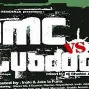 Le texte musical TU NON VUOI PROBLEMI de VINCENZO DA VIA ANFOSSI est également présent dans l'album Pmc vs club dogo