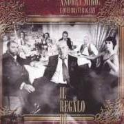 Le texte musical REGALO DI NATALE de ANDREA MIRÒ est également présent dans l'album Il regalo di natale (2007)