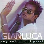 Le texte musical DAMME 'NA MANO de GIANLUCA est également présent dans l'album Seguendo i tuoi passi (2004)