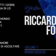 Le texte musical COMPLICI de RICCARDO FOGLI est également présent dans l'album I successi di riccardo fogli (1994)