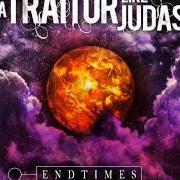 Le texte musical TO THE WOLVES de A TRAITOR LIKE JUDAS est également présent dans l'album Endtimes (2010)