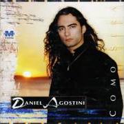 Le texte musical MURIENDO FUE de DANIEL AGOSTINI est également présent dans l'album Cómo será (1998)