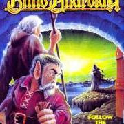 Le texte musical FOLLOW THE BLIND de BLIND GUARDIAN est également présent dans l'album Follow the blind (1989)