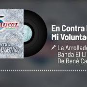 Le texte musical COMO SI YO FUERA PASTEL de LA ARROLLADORA BANDA EL LIMON est également présent dans l'album En contra de mi voluntad (2021)