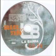Le texte musical AMOR DESPERDICIADO de LA BARRA est également présent dans l'album Cerca tuyo (2008)