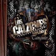 Le texte musical REVOLUCIÓN de LOS CALZONES est également présent dans l'album Tanguito (2007)