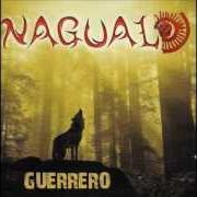 Le texte musical MIGUEL de NAGUAL est également présent dans l'album Guerrero (2007)