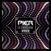 Le texte musical HERIDO Y COLEANDO de PIER est également présent dans l'album La codiciada 2012 (2012)