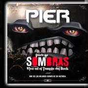 Le texte musical PRISIONERA ROBOT de PIER est également présent dans l'album Desde la sombra (2011)