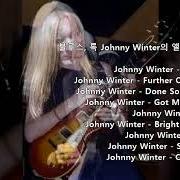 Le texte musical FURTHER ON UP THE ROAD de JOHNNY WINTER est également présent dans l'album Roots