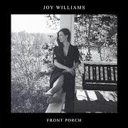 Le texte musical THIS SIDE OF HEAVEN de JOY WILLIAMS est également présent dans l'album Front porch (2018)