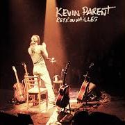 Le texte musical JEUNE VIEUX GARÇON de KEVIN PARENT est également présent dans l'album Retrouvailles (2003)