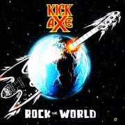 Le texte musical ROCK THE WORLD de KICK AXE est également présent dans l'album Rock the world (1986)