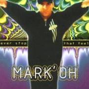 Le texte musical DESIRE de MARK'OH est également présent dans l'album Mark oh (2003)