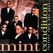 Le texte musical IF THE FEELING'S RIGHT de MINT CONDITION est également présent dans l'album From the mint factory (1993)