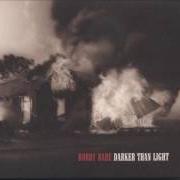 Le texte musical I WAS A YOUNG MAN ONCE de BOBBY BARE est également présent dans l'album Darker than light (2012)