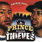 Le texte musical TARIQ'S DILEMMA de PRINCE PAUL est également présent dans l'album A prince among thieves (1999)