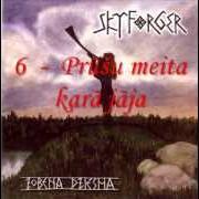 Le texte musical SEN DZIRDEJU, NU IERAUGU de SKYFORGER est également présent dans l'album Zobena dziesma (2003)