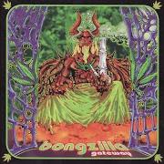 Le texte musical GREENTHUMB de BONGZILLA est également présent dans l'album Gateway (2002)