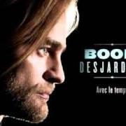 Le texte musical JE T'AIME ENCORE de BOOM DESJARDINS est également présent dans l'album Avec le temps (2011)