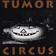 Tumor circus Tumor circus
