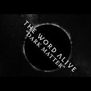 Le texte musical PIECE OF ME de THE WORD ALIVE est également présent dans l'album Dark matter (2016)