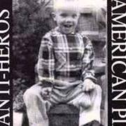 Le texte musical THE TRADITION de ANTI-HEROS est également présent dans l'album American pie (1997)