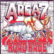 Le texte musical ROAD RAGE de AREA-7 est également présent dans l'album Road rage (1997)