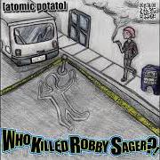 Who killed robby sager?!