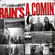 Le texte musical THE LAST LAUGH de CHILDREN 18:3 est également présent dans l'album Rain's 'a comin' (2010)