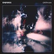 Le texte musical LIFERS de EMPIRES est également présent dans l'album Orphan (2014)