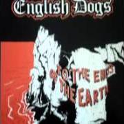 Le texte musical INCISOR de ENGLISH DOGS est également présent dans l'album To the ends of the earth - ep (1984)
