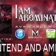 Le texte musical CONTEND AND AMEND de I AM ABOMINATION est également présent dans l'album Let the future tell the truth (2012)