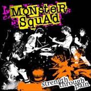 Le texte musical NO DESTINY de MONSTER SQUAD est également présent dans l'album Strength through pain (2004)