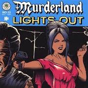 Le texte musical TRANSYLVANIAN VACATION de MURDERLAND est également présent dans l'album Lights out - ep (2007)