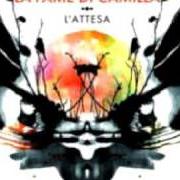 Le texte musical L'ALTRA METÀ de LA FAME DI CAMILLA est également présent dans l'album L'attesa (2012)