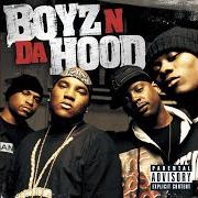 Le texte musical DEM BOYZ de BOYZ N DA HOOD est également présent dans l'album Boyz n da hood (2005)