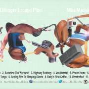 Le texte musical SETTING FIRE TO SLEEPING GIANTS de THE DILLINGER ESCAPE PLAN est également présent dans l'album Miss machine (2004)