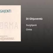 Le texte musical DI GHJUVENTÙ de SURGHJENTI est également présent dans l'album Orma (2003)