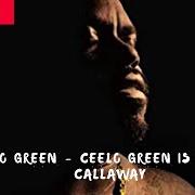 Le texte musical SLOW DOWN de CEE LO GREEN est également présent dans l'album Ceelo green is thomas callaway (2020)