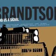 Le texte musical BLINDSPOT de BRANDTSON est également présent dans l'album Send us a signal (2004)